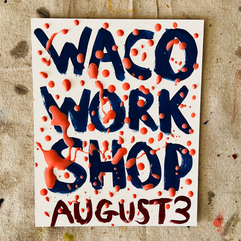 WACO WORKSHOP